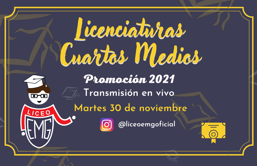 👨‍🎓 Licenciaturas 4° Medios | ¡Acompáñanos en nuestras transmisiones por Instagram!