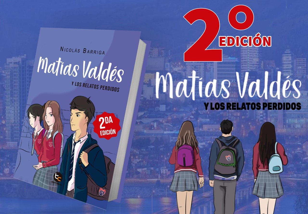 ¡Ya está disponible la 2° Edición del libro Matías Valdés y los relatos perdidos!