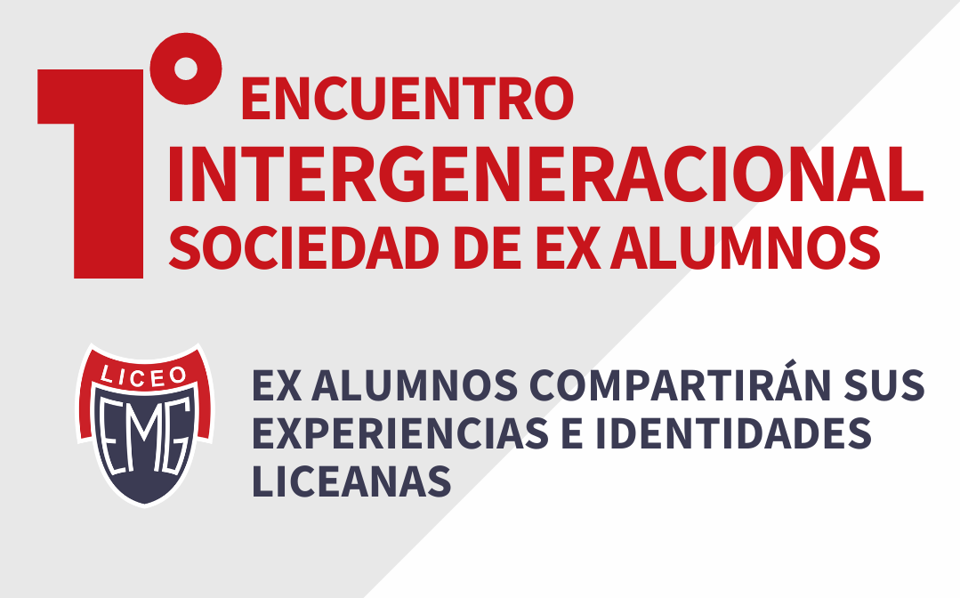 ¡Nuestros 1° Medios participarán en el Primer Encuentro Intergeneracional de Ex alumnos!