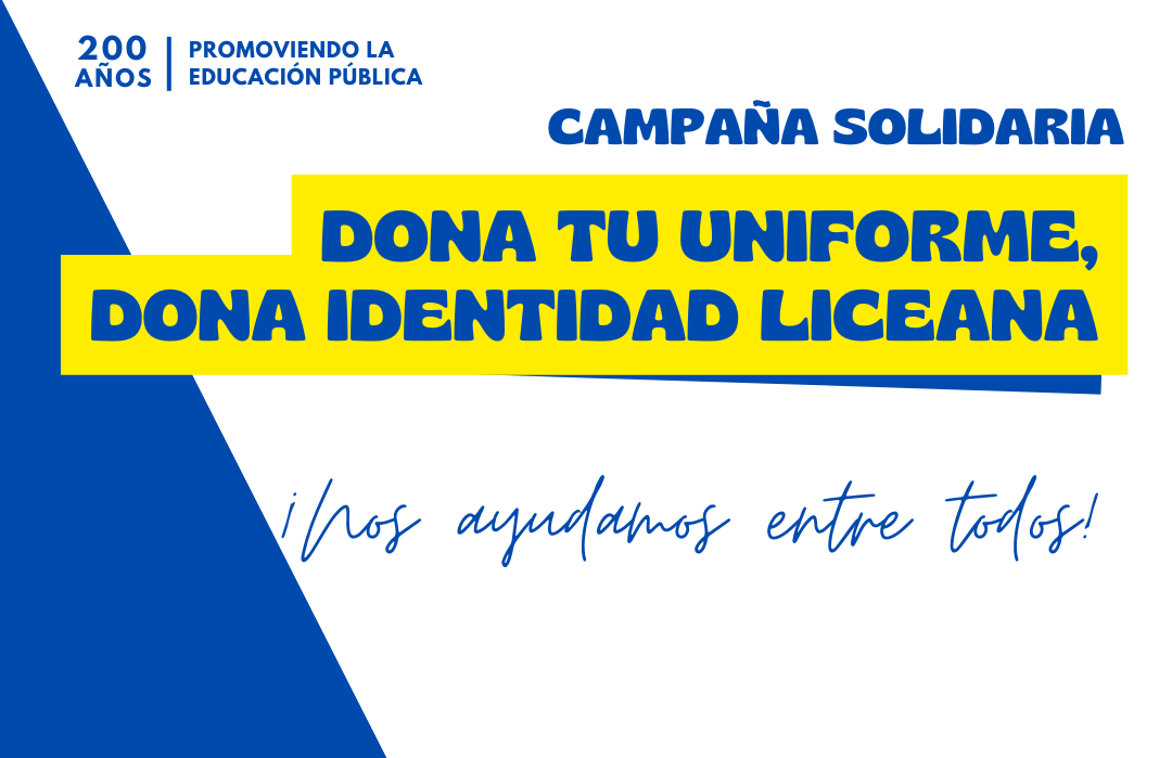 ¡Dona tu uniforme! ¡Dona identidad liceana!